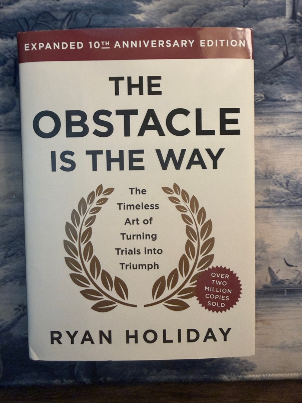 The Obstacle Is The Way — White Inspirational Hardcover by Ryan Holiday